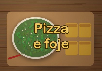 Pizza e foje